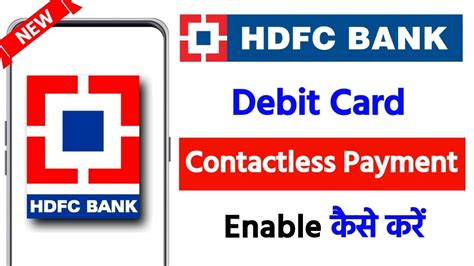 how to enable contactless payment in hdfc debit card|hdfc bank contactless card application.